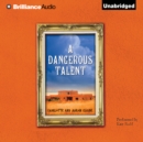 A Dangerous Talent - eAudiobook