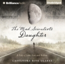 The Mad Scientist's Daughter - eAudiobook