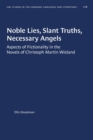 Noble Lies, Slant Truths, Necessary Angels : Aspects of Fictionality in the Novels of Christoph Martin Wieland - Book