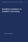Southern Scholars in Goethe's Germany - Book