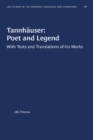 Tannhauser: Poet and Legend : With Texts and Translations of his Works - Book