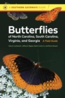 Butterflies of North Carolina, South Carolina, Virginia, and Georgia : A Field Guide - Book