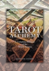 Tarot Alchemy : A Complete Analysis of the Major Arcana - eBook