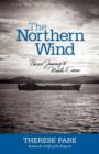 The Northern Wind : Forced Journey to North Korea - Book