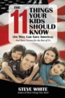 The 11 Things Your Kids Should Know (So They Can Save America) : And Basic Lessons for the Rest of Us - Book