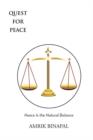 Quest for Peace : Peace Is the Natural Balance - Book