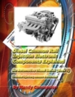 Diesel Common Rail Injection : Electronics Components Explained - Book 1 - Book