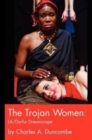 The Trojan Women : LA/Darfur Dreamscape - Book