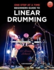 One Step at a Time : Beginners Guide to Linear Drumming - Book