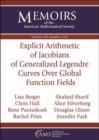 Explicit Arithmetic of Jacobians of Generalized Legendre Curves Over Global Function Fields - Book