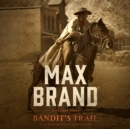 Bandit's Trail - eAudiobook