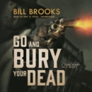 Go and Bury Your Dead - eAudiobook