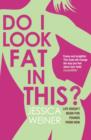 Do I Look Fat in This? - eBook