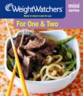 Weight Watchers Mini Series: For One and Two : Meals to Share or Just for You - Book