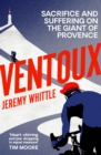 Ventoux : Sacrifice and Suffering on the Giant of Provence - Book
