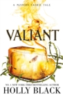 Valiant : A Modern Faerie Tale - eBook