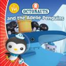 Octonauts and the Adelie Penguins - Book