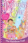Princess Evie: The Rainbow Foal - eBook