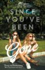 Since You've Been Gone - Book