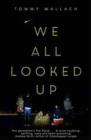We All Looked Up - Book