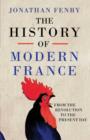 The History of Modern France : From the Revolution to the War on Terror - Book