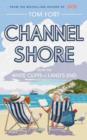 Channel Shore : From the White Cliffs to Land's End - Book