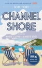 Channel Shore : From the White Cliffs to Land's End - Book