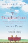 The Daughterhood : The good, the bad and the guilty of mother-daughter relationships - eBook