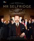 The World of Mr Selfridge : The official companion to the hit ITV series - Book