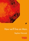 How We'll Live On Mars - Book