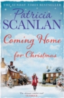 Coming Home : Warmth, wisdom and love on every page - if you treasured Maeve Binchy, read Patricia Scanlan - eBook