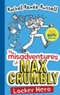 The Misadventures of Max Crumbly 1 : Locker Hero - eBook