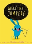 Where's My Jumper? - Book