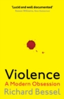 Violence : A Modern Obsession - Book