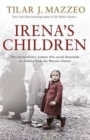 Irena's Children : The extraordinary woman who saved thousands of children from the Warsaw Ghetto - Book