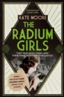 The Radium Girls : They paid with their lives. Their final fight was for justice. - eBook