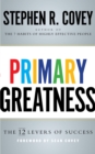 Primary Greatness : The 12 Levers of Success - Book