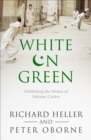 White on Green : A Portrait of Pakistan Cricket - Book