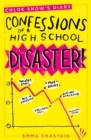 Chloe Snow's Diary: Confessions of a High School Disaster - Book