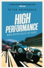 High Performance: When Britain Ruled the Roads - eBook
