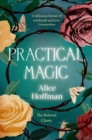 Practical Magic : The Beloved Novel of Love, Friendship, Sisterhood and Magic - eBook