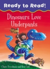 Dinosaurs Love Underpants Ready to Read - Book
