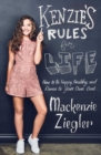 Kenzie's Rules For Life : How to be Healthy, Happy and Dance to your own Beat - eBook