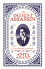 The Patient Assassin : A True Tale of Massacre, Revenge and the Raj - Book