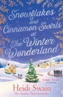 Snowflakes and Cinnamon Swirls at the Winter Wonderland : The perfect Christmas read to curl up with this winter - eBook