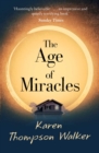 The Age of Miracles : the most thought-provoking end-of-the-world coming-of-age book club novel you'll read this year - Book