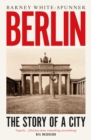 Berlin : The Story of a City - eBook