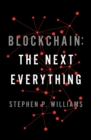 Blockchain : The Next Everything - Book