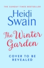 The Winter Garden : the perfect read this Christmas, promising snowfall, warm fires and breath-taking seasonal romance - Book