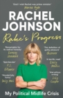Rake's Progress : My Political Midlife Crisis - Book